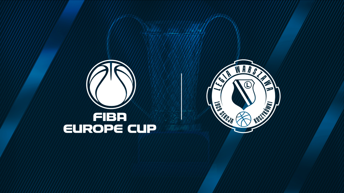 Legia.Net – Legia Varșovia – Baschet: Programul Cupei Europei FIBA ​​pentru Legia